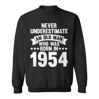 Never Underestimate Man Who Was Born In 1954 Born In 1954 Sweatshirt - Thegiftio UK