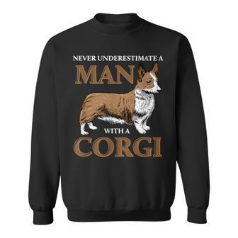 Never Underestimate A Man With A Corgi Dog Lover Sweatshirt - Monsterry AU