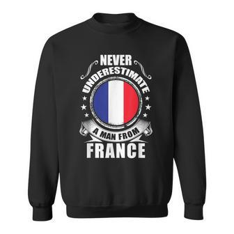 Never Underestimate A Man From France French Flag Sweatshirt - Seseable