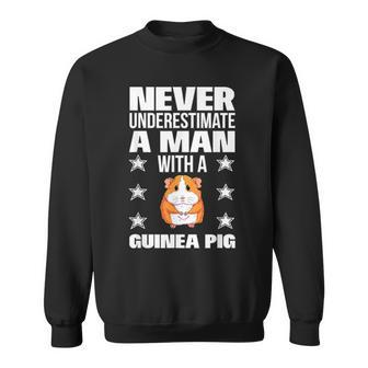 Never Underestimate A Man With A Guinea Pig Sweatshirt - Monsterry DE