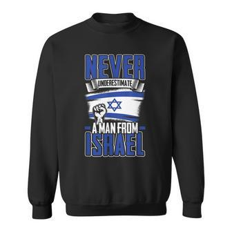 Never Underestimate A Man From Israel National Flag Sweatshirt | Mazezy