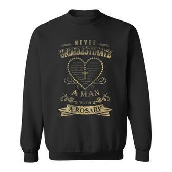 Never Underestimate A Man With A Rosary Sweatshirt - Seseable