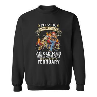 Never Underestimate An Old February Man With A Motorcycle Sweatshirt - Thegiftio UK