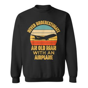 Never Underestimate An Old Man With Airplane Pilot Aviation Sweatshirt | Mazezy