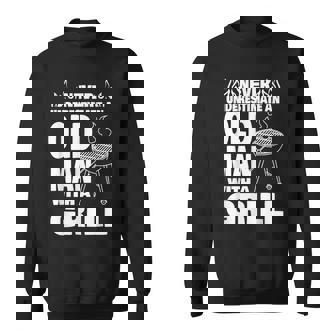 Never Underestimate An Old Man With A Bbq Grill Dad Sweatshirt - Thegiftio UK