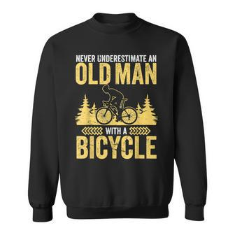 Never Underestimate An Old Man With A Bicycle Cycling Bike Sweatshirt - Thegiftio UK