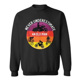 Never Underestimate An Old Man On A Bicycle Dirt Bike Sweatshirt - Seseable