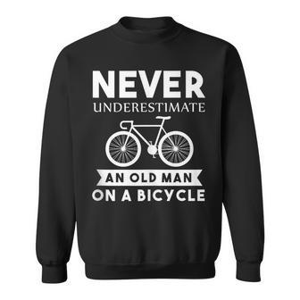 Never Underestimate An Old Man On A Bicycle Cycling Sweatshirt | Mazezy