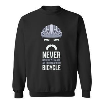 Never Underestimate An Old Man With A Bicycle Grandpa Sweatshirt - Seseable