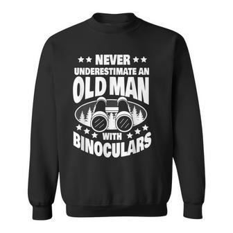 Never Underestimate An Old Man With A Binoculars Dad Sweatshirt - Thegiftio UK