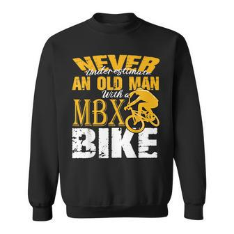 Never Underestimate An Old Man Bmx Bike Freestyle Racing Sweatshirt - Seseable