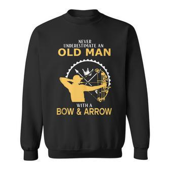Never Underestimate An Old Man With A Bow And An Arrow Sweatshirt - Monsterry