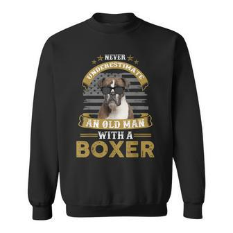 Never Underestimate An Old Man With A Boxer Dog Dad Sweatshirt - Thegiftio UK