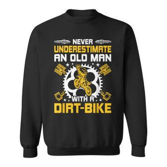 Never Underestimate Old Man With Dirt-Bike Sweatshirt - Monsterry