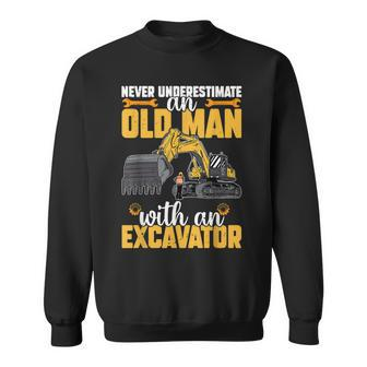 Never Underestimate Old Man With An Excavator Construction Sweatshirt | Mazezy