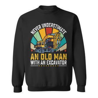 Never Underestimate An Old Man With An Excavator Sweatshirt - Monsterry UK