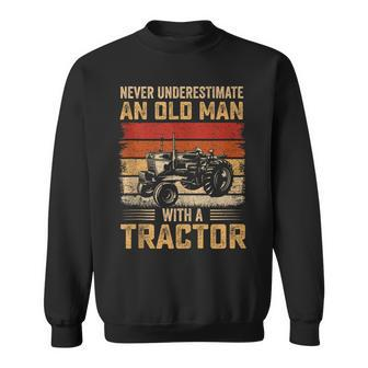 Never Underestimate An Old Man Farming Tractor Men's Farmer Sweatshirt - Thegiftio UK