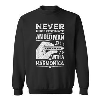 Never Underestimate An Old Man Harmonicist Harmonica Player Sweatshirt - Seseable