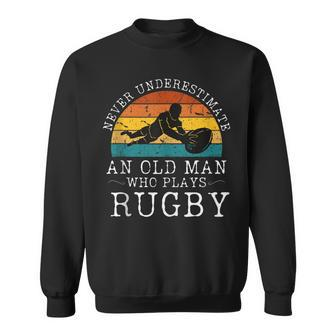 Never Underestimate An Old Man Who Plays Rugby Retro Sunset Sweatshirt - Seseable