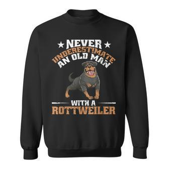 Never Underestimate An Old Man With A Rottweiler Dog Dad Sweatshirt - Thegiftio UK