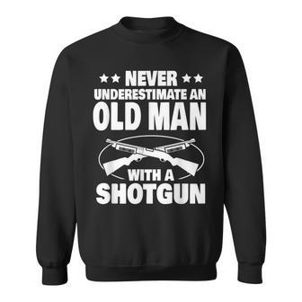 Never Underestimate An Old Man With A Shotgun Dad Sweatshirt - Thegiftio UK