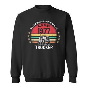 Never Underestimate An Old Man Trucker 1977 Birthday Vintage Sweatshirt - Thegiftio UK