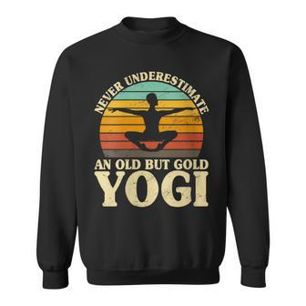 Never Underestimate An Old Yogi Meditation Yoga Namaste Sweatshirt - Monsterry