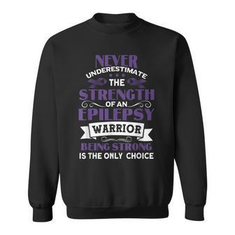Never Underestimate The Strength Of Epilepsy Warrior Purple Sweatshirt - Monsterry