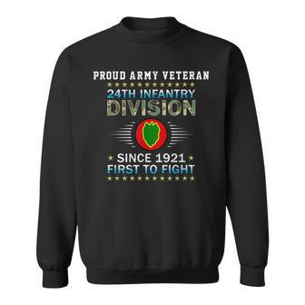 Us Army 24Th Infantry Divisionproud Army Infantry Veteran Gift For Mens Sweatshirt | Mazezy