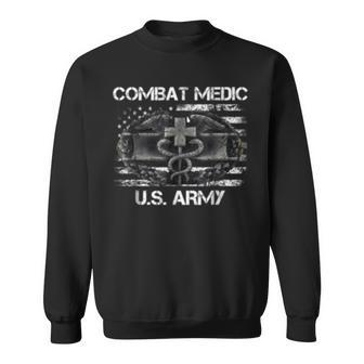 Us Army Combat Medic Us Army Veteran Gift Sweatshirt | Mazezy