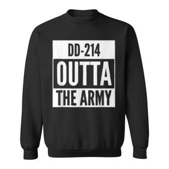 Us Army Veteran Dd214 Straight Outta Dd214 Military Gift Sweatshirt | Mazezy