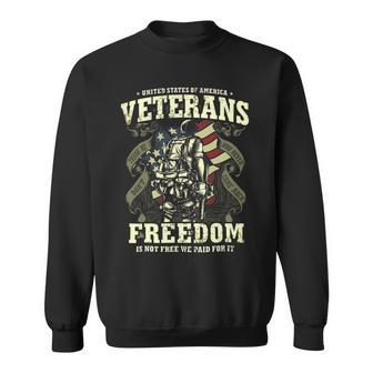 Us Veterans Freedom Is Not Free We Paid For It Memorial Day 414 Sweatshirt - Monsterry