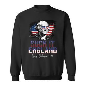 Usa George Washington Suck It England 1776 American 4Th July IT Funny Gifts Sweatshirt | Mazezy