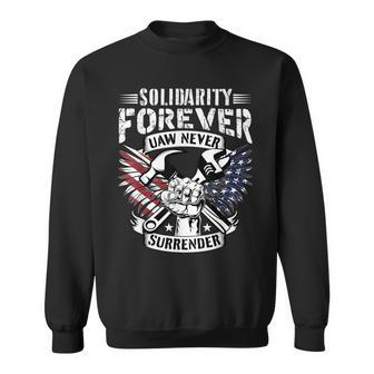 Usa Solidarity Forever Uaw Never Surrender Uaw Union Strong Sweatshirt - Thegiftio UK