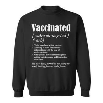 Vaccinated Definition Quote Vaccine Meme 2021 Saying Sweatshirt | Mazezy