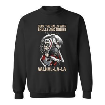 Valhalla-La Deck The Halls With Skulls And Bodies Christmas Sweatshirt - Monsterry