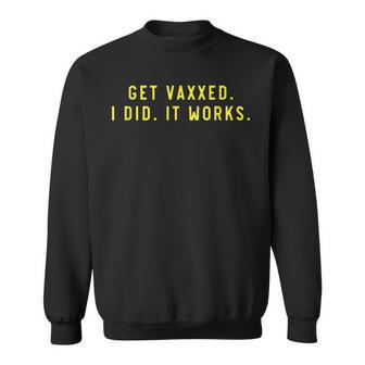 Get Vaxxed It Works Summer Pro Vaccination Saying Sweatshirt | Mazezy