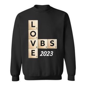 Vbs 2023 Love Vbs Sweatshirt | Mazezy