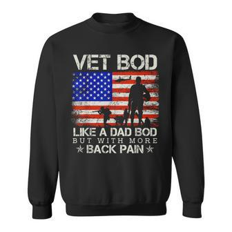 Vet Bod Like Dad Bod Veteran Fathers Day Sweatshirt | Mazezy