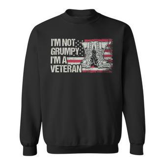 Veteran Vets Us Flag Im Not Grumpy Im A Veterans Sweatshirt - Monsterry