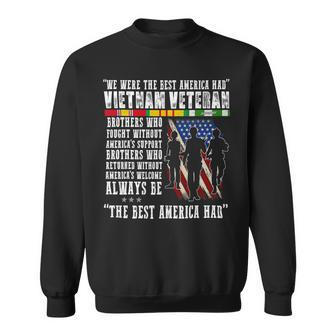 Veteran Vets Vietnam Veteran The Best America Had Proud Veterans Sweatshirt - Monsterry AU
