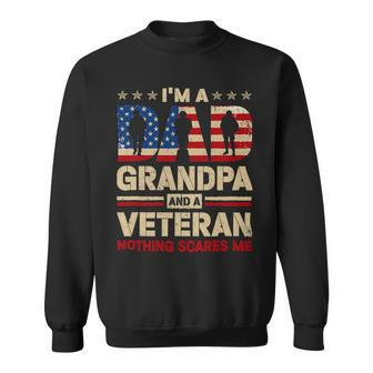 Veteran Vets Vintage Veteran Im A Dad Grandpa Shirt Veteran Fathers Day 242 Veterans Sweatshirt - Monsterry CA