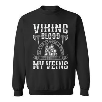 Viking Blood Runs Through My Veins Us Independence Day Ax Sweatshirt - Seseable