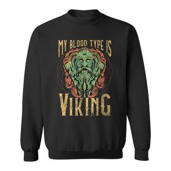 Viking Blood Type Vikings Funny Quotes Humor Sayings Norse Quotes Sweatshirt | Mazezy