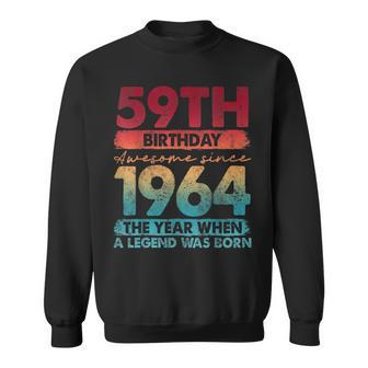 Vintage 1964 59 Year Old Limited Edition 59Th Birthday Sweatshirt - Monsterry AU