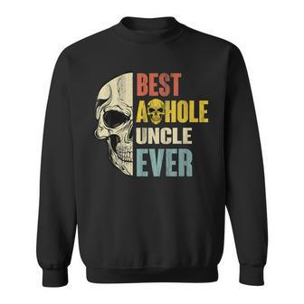 Vintage Best Asshole Uncle Ever Gift Idea For Men Sweatshirt | Mazezy