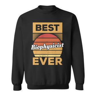 Vintage Best Biophysicist Ever Biophysics Sweatshirt | Mazezy UK