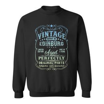 Vintage Born In Edinburg Texas Classic Birthday Sweatshirt | Mazezy AU