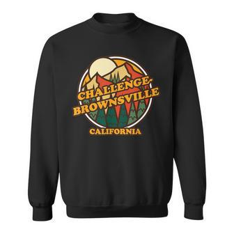 Vintage Challenge-Brownsville California Mountain Hiking Pr Sweatshirt | Mazezy