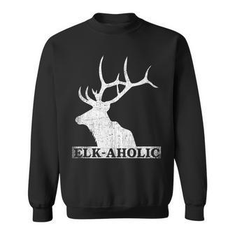 Vintage Elkaholic Funny Elk Hunter Elk-Aholic Distressed Sweatshirt | Mazezy